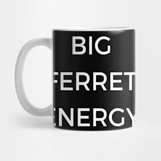 Big Ferret Energy Mug